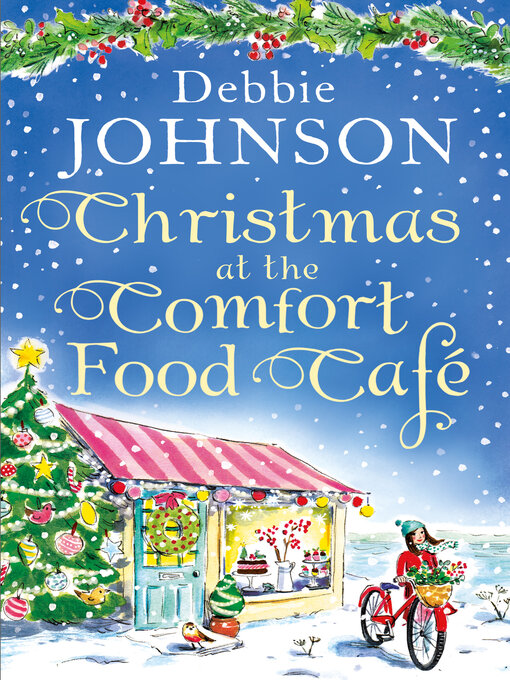 Title details for Christmas at the Comfort Food Café by Debbie Johnson - Available